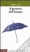 Il governo dell'Europa libro di Gozi Sandro