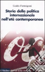 Storia della politica internazionale nell'età contemporanea libro