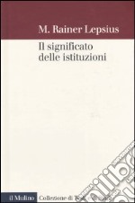 Il significato delle istituzioni libro