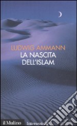 La nascita dell'Islam