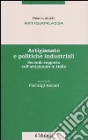 Artigianato e politiche industriali. Secondo rapporto sull'artigianato in Italia libro di Ascani P. (cur.)