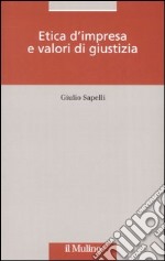 Etica d'impresa e valori di giustizia libro