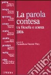 La parola contesa tra filosofia e scienza 2006 libro