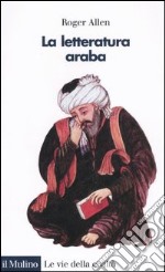 La letteratura araba libro