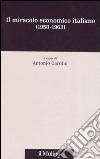 Il miracolo economico italiano (1958-1963) libro