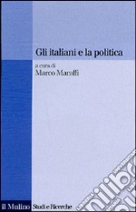 Gli italiani e la politica libro