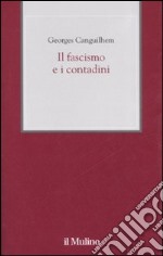 Il fascismo e i contadini libro