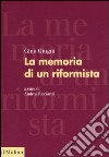 La memoria di un riformista libro