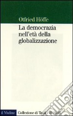 La democrazia nell'era della globalizzazione libro