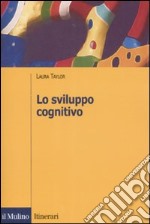 Lo sviluppo cognitivo libro