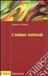 I sistemi elettorali libro
