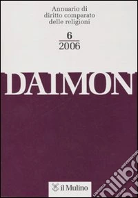 Daimon. Annuario di diritto comparato delle religioni (2006). Vol. 6 libro