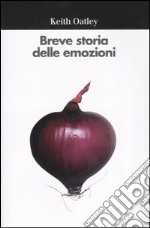 Breve storia delle emozioni