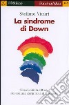 La sindrome di Down libro di Vicari Stefano