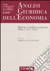 Analisi giuridica dell'economia (2007). Vol. 2: Banche e sistema dualistico. Forme, funzioni, finzioni libro