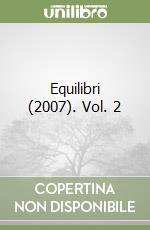 Equilibri (2007). Vol. 2