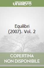 Equilibri (2007). Vol. 2 libro