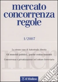 Mercato concorrenza regole (2007). Vol. 1 libro