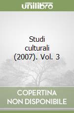 Studi culturali (2007). Vol. 3