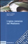 L'epica romanza nel Medioevo libro