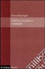 Italo Calvino, le linee e i margini libro