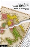 Mappe del tesoro. Atlante del capitale sociale in Italia libro di Cartocci Roberto