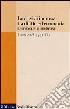 Le crisi di impresa tra diritto ed economia. Le procedure di insolvenza libro di Stanghellini Lorenzo