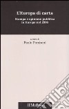 L'Europa di carta. Stampa e opinione pubblica in Europa nel 2006 libro