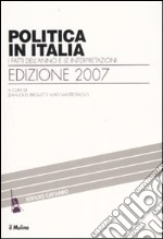 Politica in Italia. I fatti dell'anno e le interpretazioni (2007)