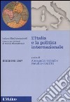 L'Italia e la politica internazionale 2007 libro di Colombo A. (cur.) Ronzitti N. (cur.)