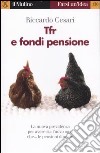 TFR e fondi pensione libro di Cesari Riccardo