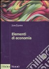 Elementi di economia libro di Sloman John Colangelo G. (cur.)
