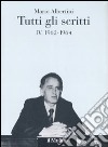 Tutti gli scritti. Vol. 4: 1962-1964 libro di Albertini Mario Mosconi N. (cur.)