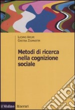 Metodi di ricerca nella cognizione sociale libro