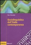 Sociolinguistica dell'Italia contemporanea libro