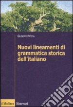 Nuovi lineamenti di grammatica storica dell'italiano