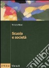 Scuola e società libro