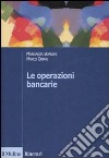 Le operazioni bancarie libro di Borroni Mariarosa Oriani Marco