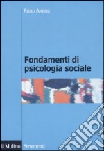 Fondamenti di psicologia sociale libro usato