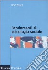 Fondamenti di psicologia sociale libro di Amerio Piero