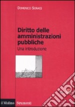 Diritto delle amministrazioni pubbliche. Una introduzione libro