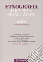 Etnografia e ricerca qualitativa (2008). Vol. 1 libro