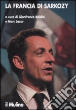 La Francia di Sarkozy libro