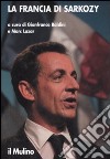 La Francia di Sarkozy libro