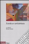 Estetica e architettura libro di Rocca E. (cur.)