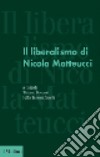 Il liberalismo di Nicola Matteucci libro