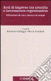 Reti di imprese tra crescita e innovazione organizzativa. Riflessioni da una ricerca sul campo libro