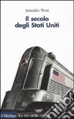 Il secolo degli Stati Uniti libro