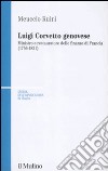 Luigi Corvetto genovese. Ministro e restauratore delle finanze di Francia (1756-1821) libro