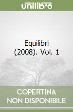 Equilibri (2008). Vol. 1